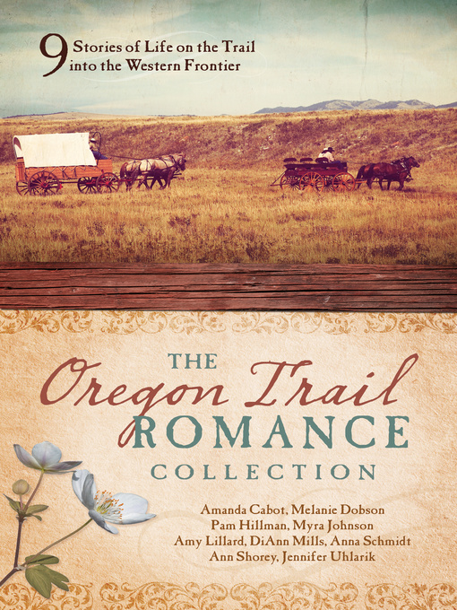 Title details for The Oregon Trail Romance Collection by Amanda Cabot - Wait list